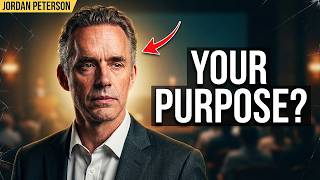 Jordan Peterson: "What is Your Purpose?"