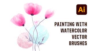 Painting Wildflowers with Vector Watercolor Brushes in Adobe Illustrator