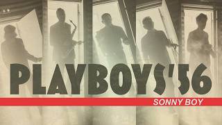 PLAYBOYS '56 / Sonny Boy
