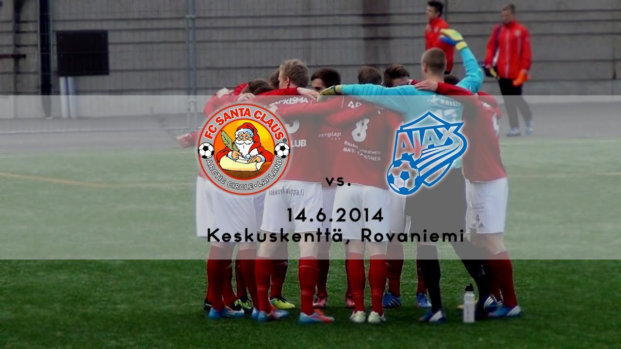 14.06.2014 FC Santa Claus AC Ajax Sarkkiranta YouTube 14.06.2014 FC Santa Claus AC Ajax Sarkkiranta YouTube
