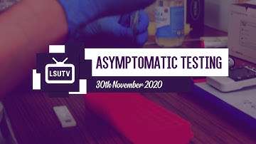 Asymptomatic Testing | Newsflash | LSUTV