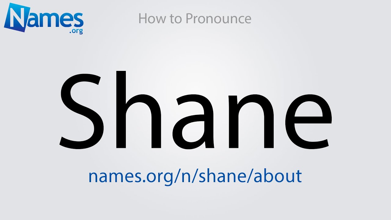 How Do You Spell Shane