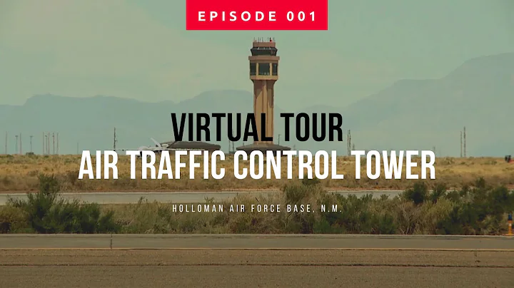 Virtual Tour: Holloman AFB Air Traffic Control Tower