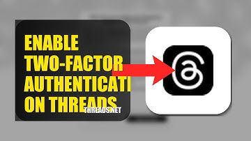 How To Enable Two Factor Authentication On Threads 2025