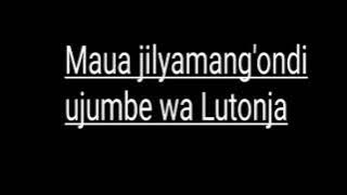 MAUA JILYAMANG'ONDI UJUMBE WA LUTONJA MBASHA STUDIO 2021