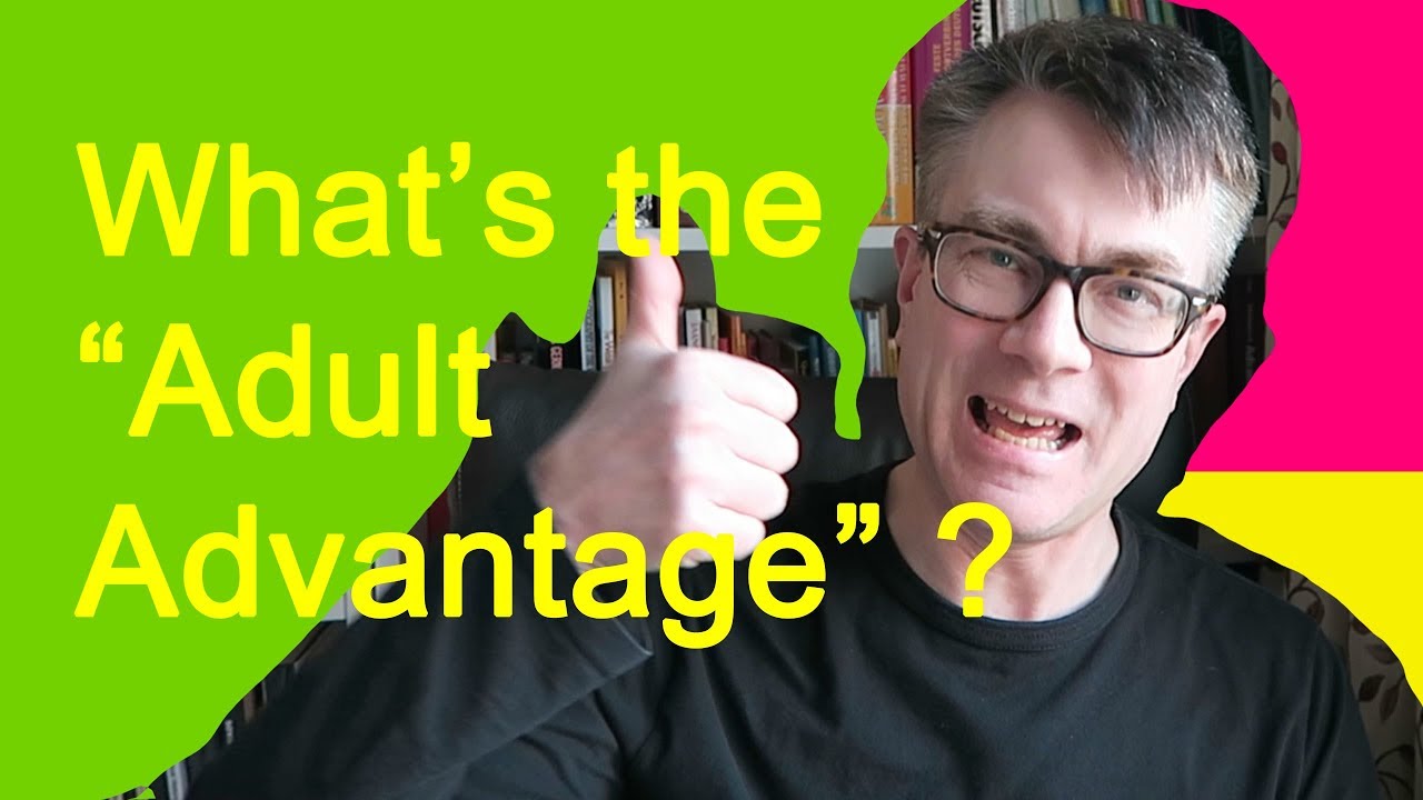 The Adult Advantage - YouTube Dr Popkins' How to get fluent