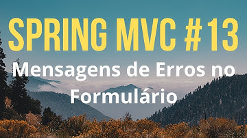 Spring MVC #13 - Mensagens de Erros no Formulário