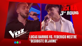 Lucas Barros Vs. Fede Mestre - Decidiste Dejarme - Team Luck Ra - 3 Round - La Voz Argentina 2025