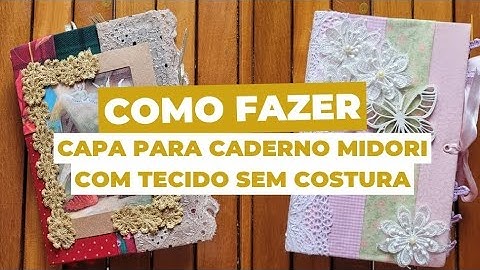 Como fazer capa para caderno midori com tecido sem costura