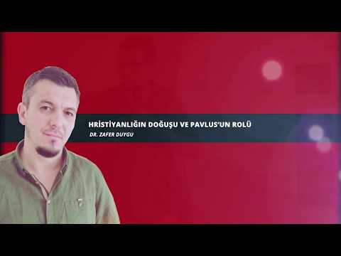 Hristiyanlığın Doğuşu ve Pavlus'un Rolü -2 / Zafer Duygu