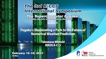 “Fugaku’s Illuminating a Path to the Future of Numerical Weather Prediction” Takemasa Miyoshi