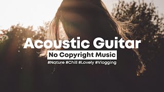 [Background Music] Emma's Song - Acoustic Guitar Folk  | Relaxing No Copyright Music