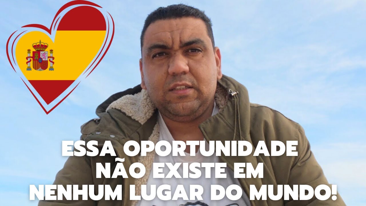 A Espanha oferece uma das maiores oportunidades para imigrantes do mundo! 🇪🇸