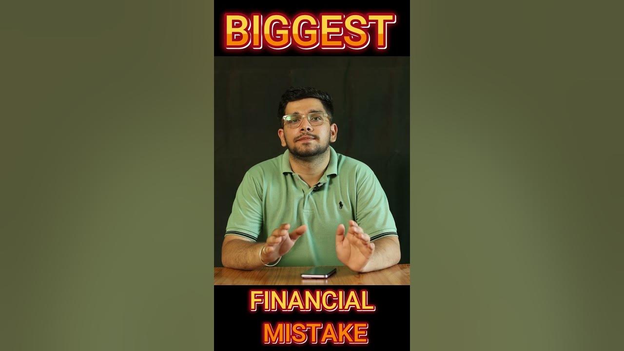 Biggest financial mistake YouTube