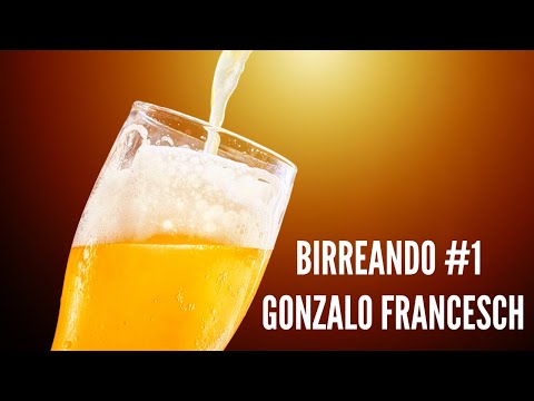 #1 - BIRREANDO CON GONZALO FRANCESCH (BIÓLOGO MARINO, CINÉFILO Y MUCHAS COSAS MÁS)