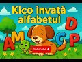 Kico învață alfabetul 🔤🐶 | Cântec educativ pentru copii