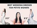Best Wedding Dresses for Short Brides- 5 Must Have Styles!