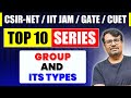Group and its types  top ten series for csir net iit jam gate  cuet pg  group theory by gp sir