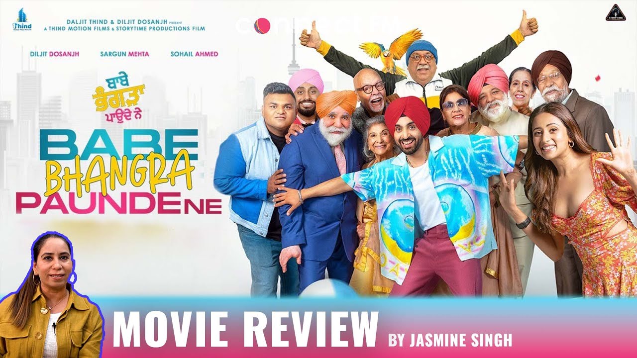 Babe Bhangra Paunde Ne Movie Review | Diljit Dosanjh, Sargun Mehta, Sohail Ahmed | Jasmine Singh