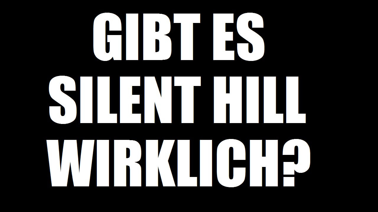 Gibt es Silent Hill wirklich?