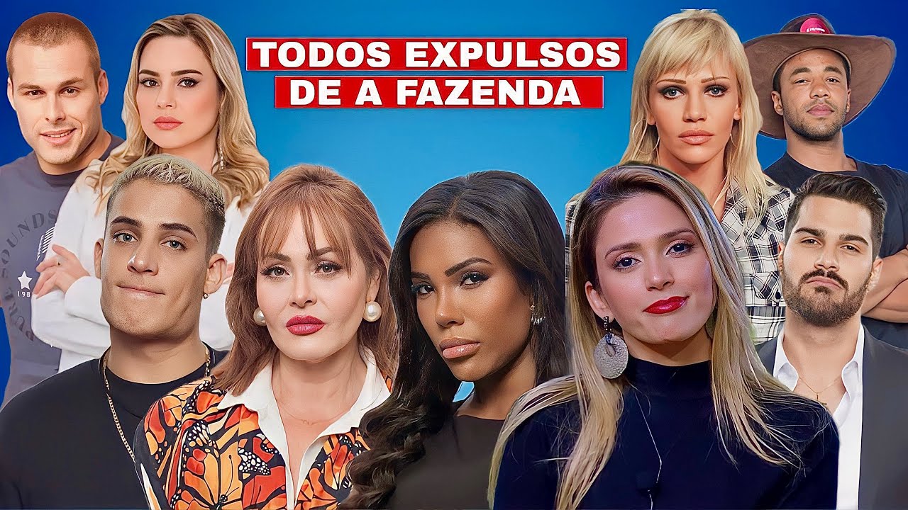 Veja quem são Todos Expulsos do reality A Fazenda 