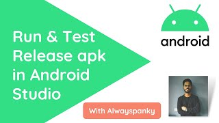 How to Run & Test Release Apk in Android Studio? screenshot 5