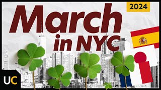 8 Things To Do in New York - March 2024 Edition