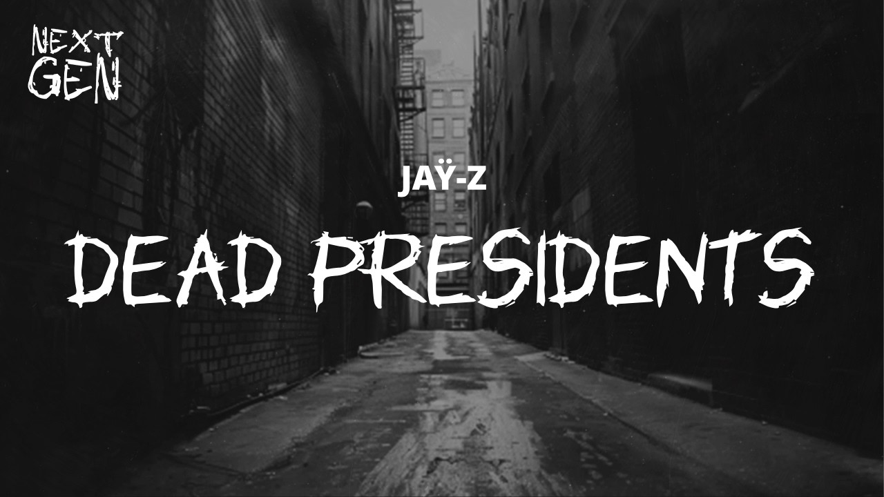 JAY-Z – Dead Presidents / lyrics - YouTube
