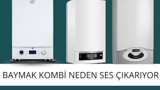 Baymak Kombi̇ Neden Ses Çikariyor ? Baymak Kombi Bakımı