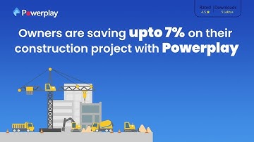 Save 7% Cost On Your Construction Project | Construction Management Software | Powerplay App