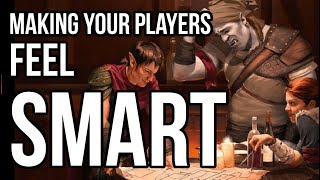 How to Make Your Players Feel Smart