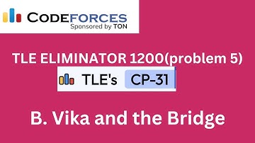 Vika and the Bridge | TLE Eliminators CP Sheet (1200) | problem 5 | Codeforces Round 885 (Div. 2)