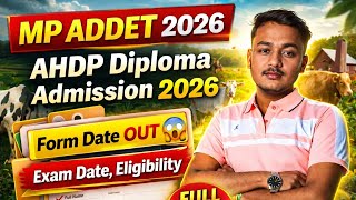 MP ADDET 2026 Application Form | AHDP Diploma Admission 2026 | Exam Date, Eligibility, Full Details