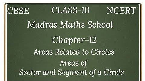 CbseClass10 Maths Chapter12 Areas Related to Circles AREAS OF  SECTOR AND  SEGMENT OF  CIRCLE(TAMIL)