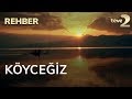 Rehber 13. Bölüm - Köyceğiz 02.06.2018 FULL BÖLÜM İZLE!