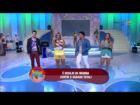 Sábado Total Grupo Desejo de Menina canta Cumplicidade