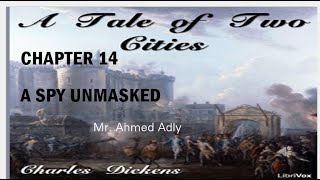 A Tale of Two Cities, Chapter 14 A spy Unmasked