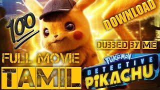 DETECTIVE PIKACHU TAMIL DUBBED FULL MOVIE |  DOWNLOAD OR WATCH ONLINE 100% | NO HUMAN VERIFICATION