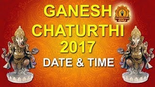 2017 Ganesh Chaturthi Date & Time