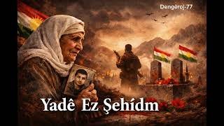 Yadê Ez Şehîdm, يادى اذ شهيدم💔💔