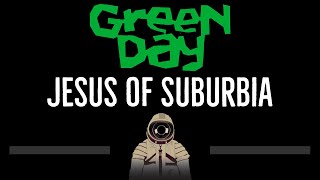 Green Day • Jesus of Suburbia (CC) 🎤 [Karaoke] [Instrumental Lyrics]