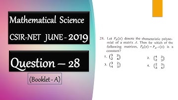 CSIR-NET June 2019 Question 28 : Linear Algebra (Characteristic Polynomial)