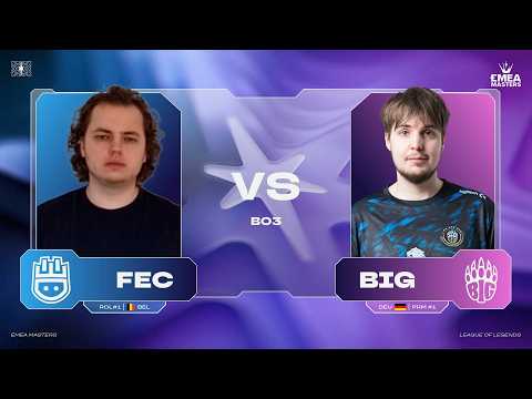 Official broadcast of BIG vs FEC game 1