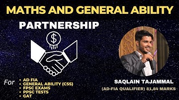 #17 Understanding and Solving Partnership Problems | Maths and Ability for CSS, AD-FIA, PPSC, ASF