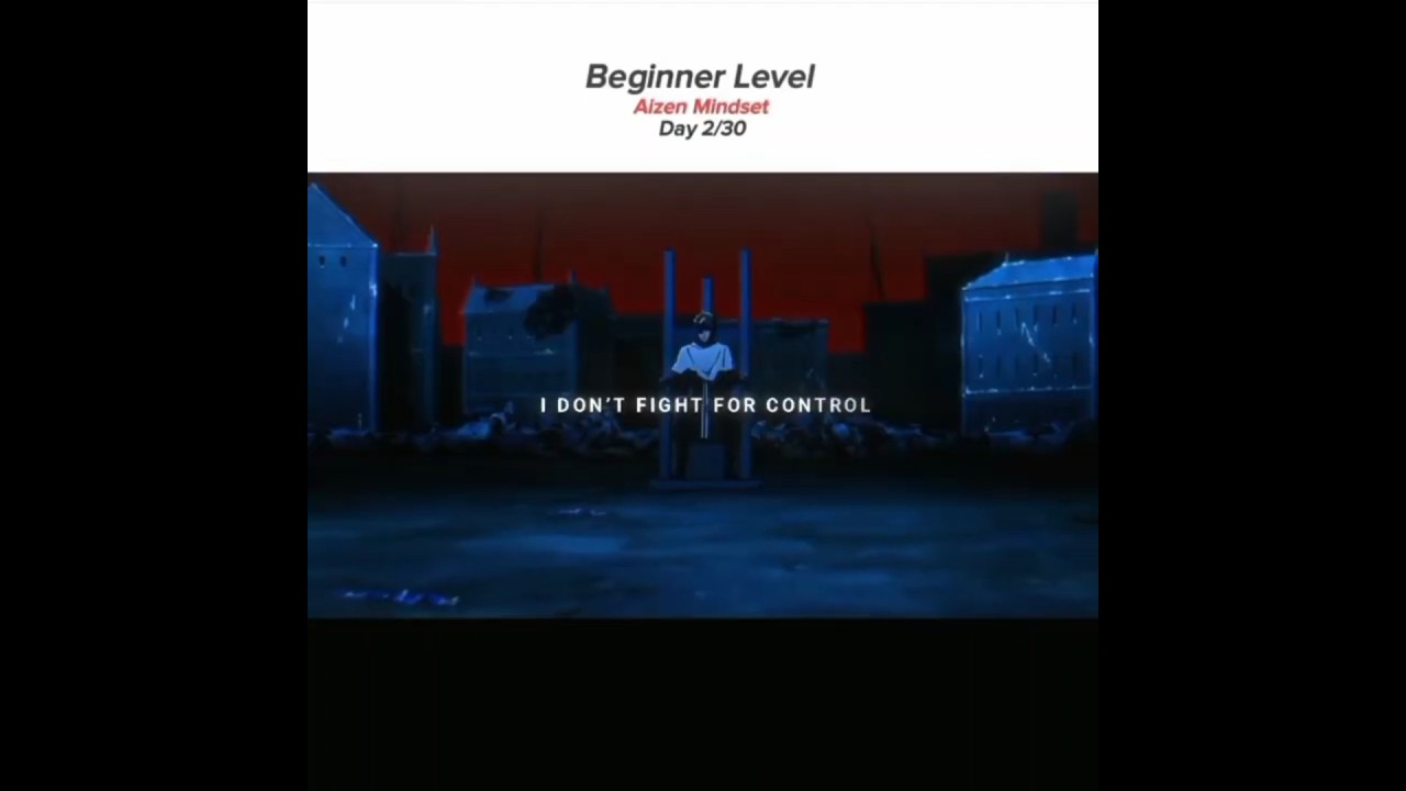 Aizen mindset Day-1/30 