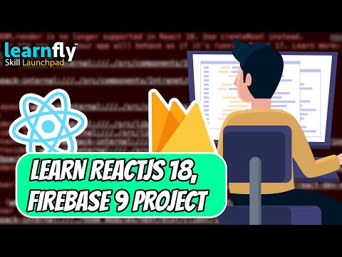 Learn React Js And Firebase with Free Project 2022 | Learnfly