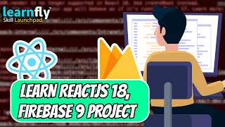 Learn React Js And Firebase with Free Project 2022 | Learnfly