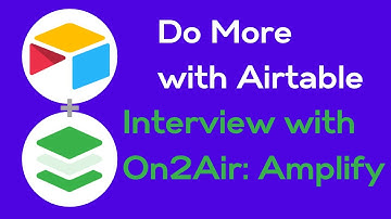 Meet On2Air: Amplify | Do more with Airtable | Dan Fellars