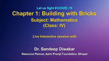 Live Interaction on PMeVIDYA :Chapter 1 : Building with Bricks   Class: IV   Subject: Mathematics