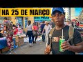 Conhecendo a famosa 25 de maro e o mercado em so paulobrasil